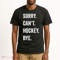 Funny Sorry Cant Hockey Bye Hockey Player Coach Team Tall T-Shirt thumb 2