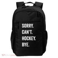 Funny Sorry Cant Hockey Bye Hockey Player Coach Team Backpack thumb 0