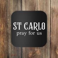 Funny St Carlo Pray For Us Catholic Millenial Saint Coaster thumb 0