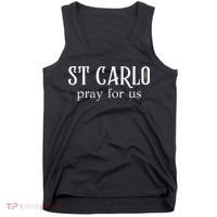 Funny St Carlo Pray For Us Catholic Millenial Saint Tank Top thumb 0