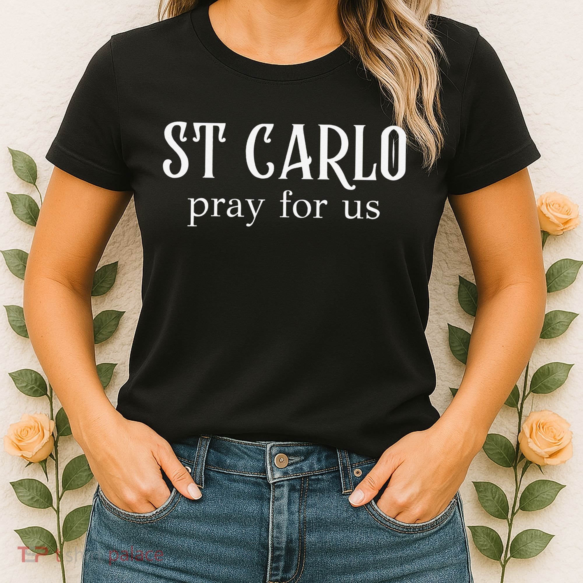 Funny St Carlo Pray For Us Catholic Millenial Saint Women's T-Shirt