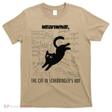 Funny SchröDingerS Cat Quantum Physics Scientists Nerd T-Shirt