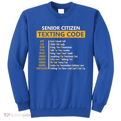 Funny Senior CitizenS Texting Code Design Gift For Grandpa Great Gift Sweatshirt