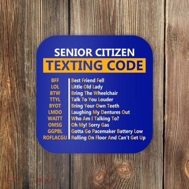 Funny Senior CitizenS Texting Code Design Gift For Grandpa Great Gift Coaster