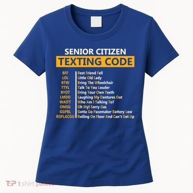 Funny Senior CitizenS Texting Code Design Gift For Grandpa Great Gift Women's T-Shirt