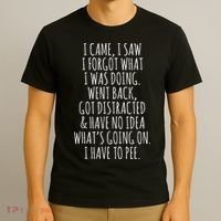 Funny Senior Citizen I Came I Saw I Forgot What I Was Doing T-Shirt thumb 3