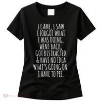 Funny Senior Citizen I Came I Saw I Forgot What I Was Doing Women's T-Shirt thumb 0