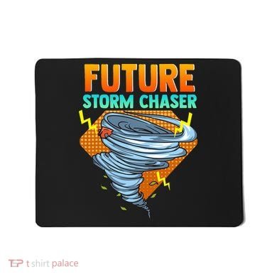 Future Storm Chaser Tornado Hurricane & Thunderstorms Mousepad