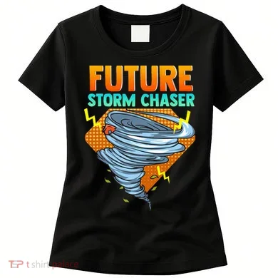 Future Storm Chaser Tornado Hurricane & Thunderstorms Women's T-Shirt