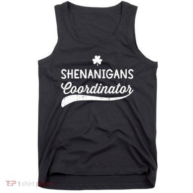 Funny Shenanigans Coordinator For St Patricks Day Outfit Tank Top