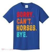 Funny Sorry Cant Horses Bye Sarcasm Funny Sarcasm Gift Kids T-Shirt thumb 0