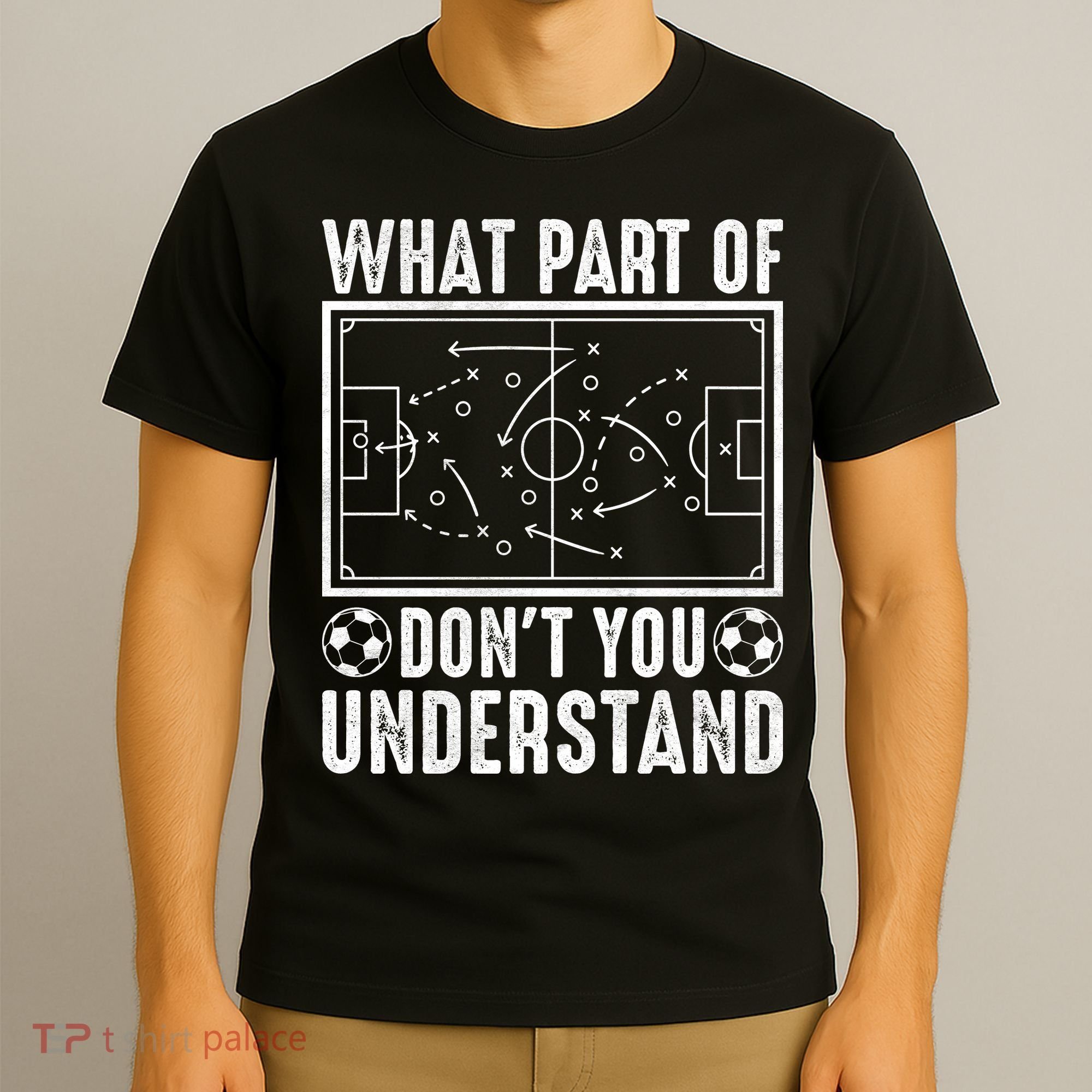 Funny Soccer Coach Gift What Part Don't You Understand T-Shirt