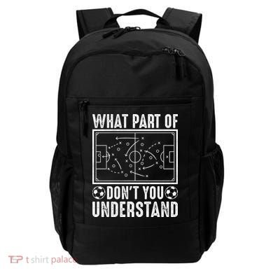 Funny Soccer Coach Gift What Part Don't You Understand Backpack