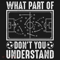Funny Soccer Coach Gift What Part Don't You Understand Button thumb 1
