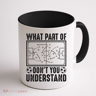 Funny Soccer Coach Gift What Part Don't You Understand Coffee Mug back