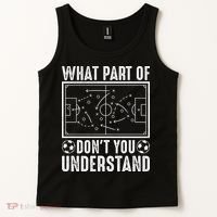 Funny Soccer Coach Gift What Part Don't You Understand Tank Top thumb 2