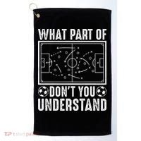 Funny Soccer Coach Gift What Part Don't You Understand Golf Towel thumb 0