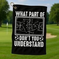 Funny Soccer Coach Gift What Part Don't You Understand Golf Towel thumb 1