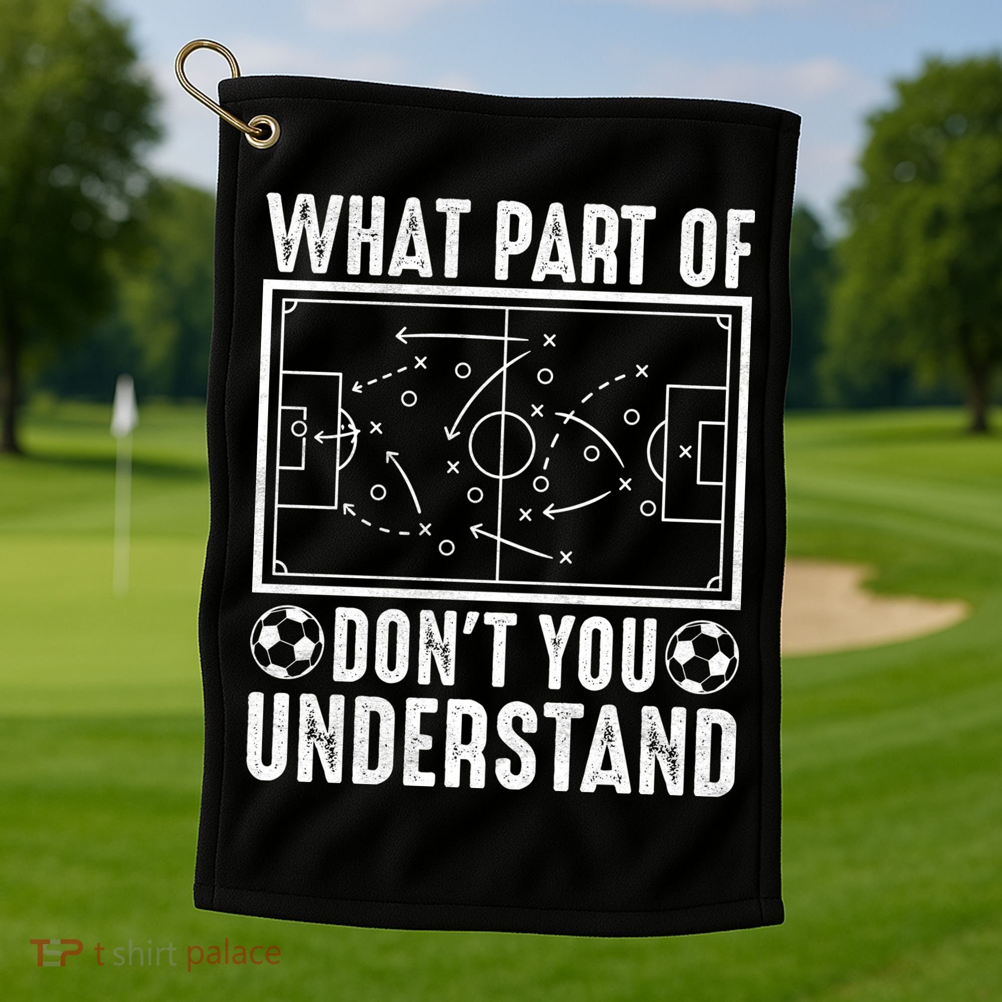 Funny Soccer Coach Gift What Part Don't You Understand Golf Towel