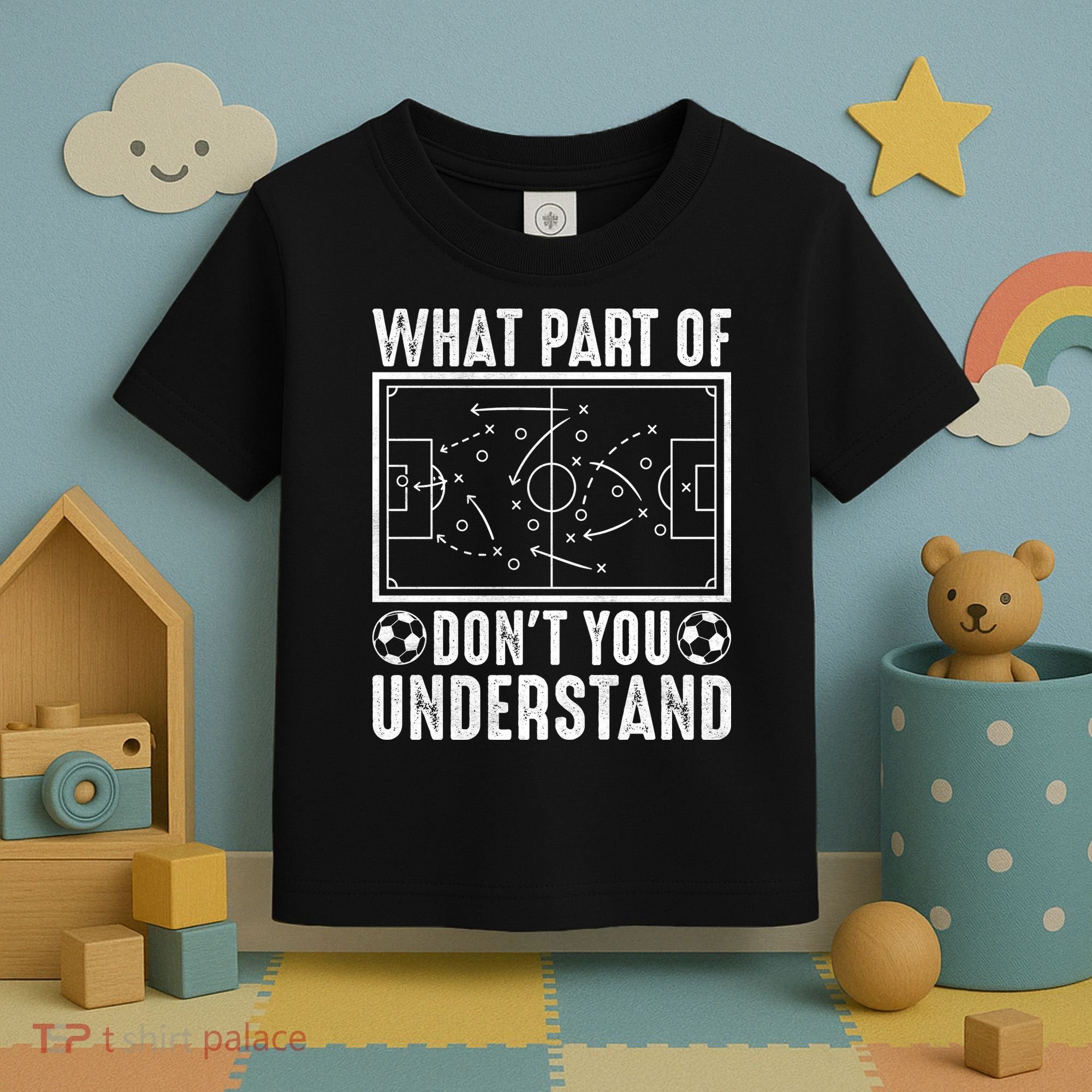 Funny Soccer Coach Gift What Part Don't You Understand Toddler T-Shirt