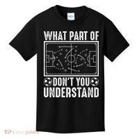 Funny Soccer Coach Gift What Part Don't You Understand Kids T-Shirt thumb 0