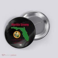 Florida Strong Come Hell Or High Water Button thumb 0