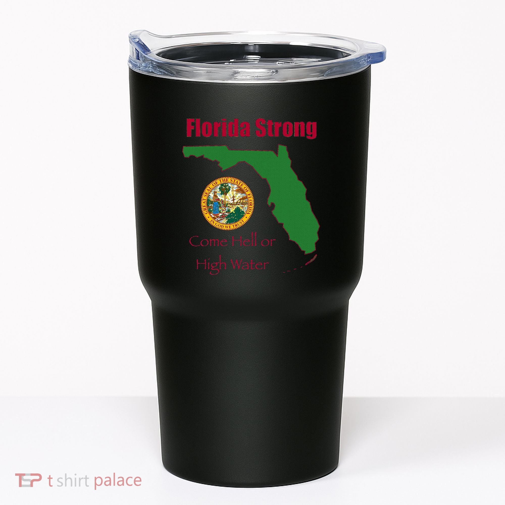Florida Strong Come Hell Or High Water Tumbler