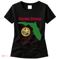Florida Strong Come Hell Or High Water Women's T-Shirt thumb 0