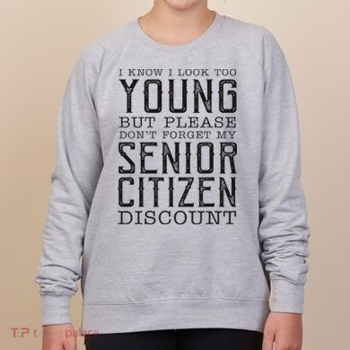 Funny Senior Citizen Reminder Women's Sweatshirt