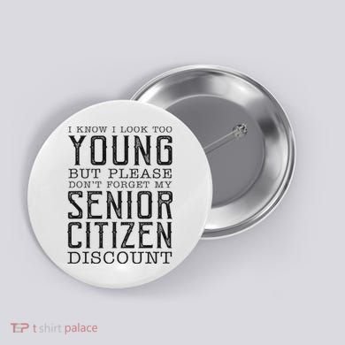 Funny Senior Citizen Reminder Button