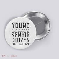 Funny Senior Citizen Reminder Button thumb 0