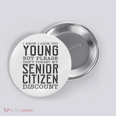 Funny Senior Citizen Reminder Button