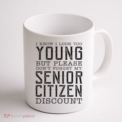Funny Senior Citizen Reminder Coffee Mug back