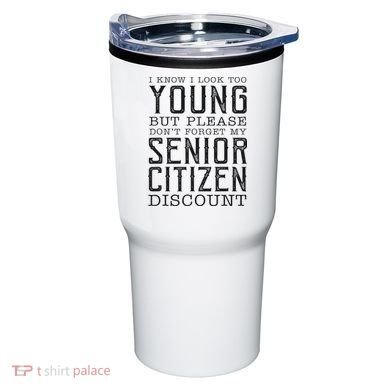 Funny Senior Citizen Reminder Tumbler