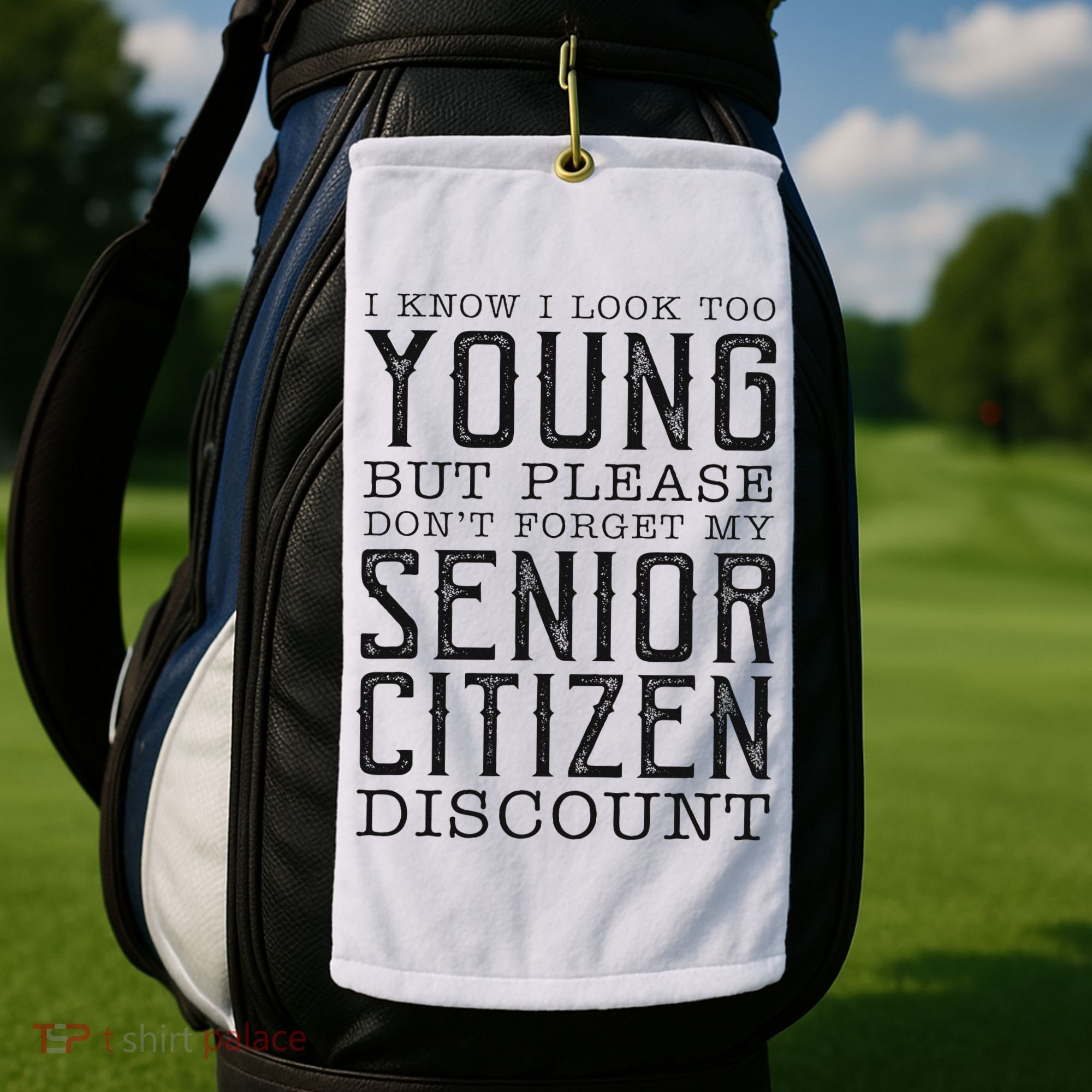 Funny Senior Citizen Reminder Golf Towel