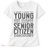 Funny Senior Citizen Reminder Women's T-Shirt thumb 0