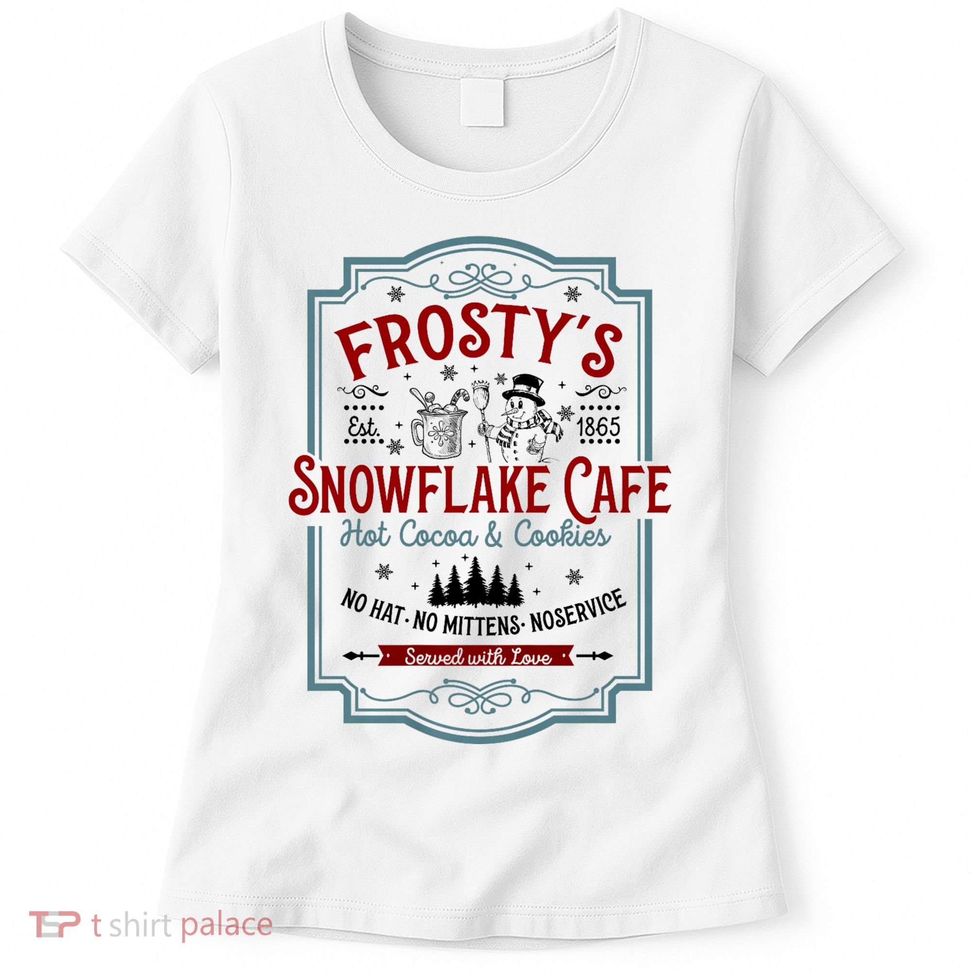 FrostyS Snowflake Cafe With Hot Cocoa And Cookies Christmas Women's T-Shirt