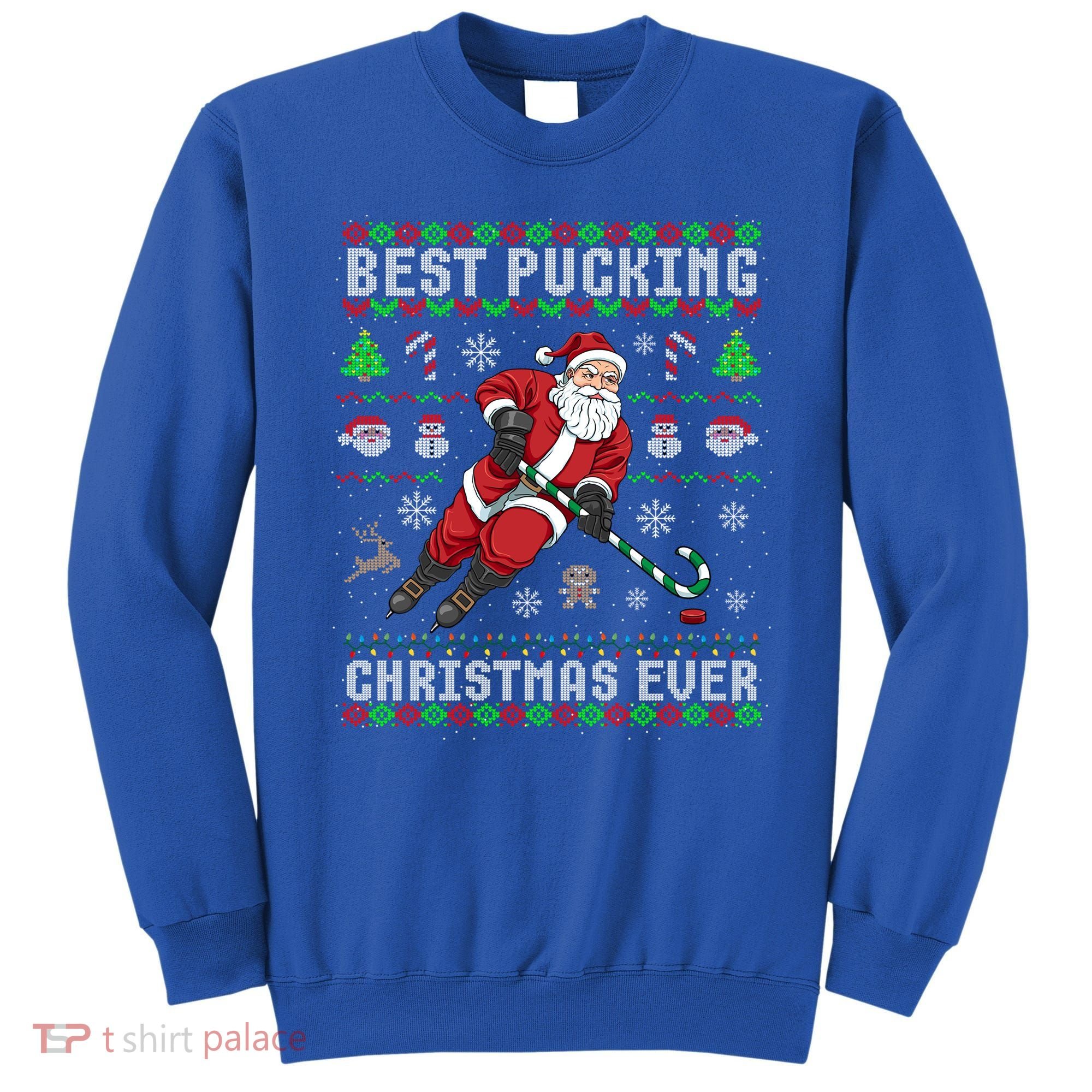 Funny Santa Claus Ugly Christmas Ice Hockey Best Pucking Gift Sweatshirt