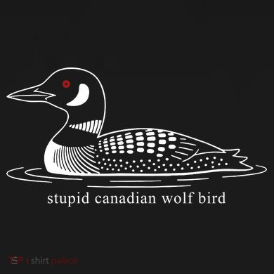Funny Stupid Canadian Wolf Bird T-Shirt