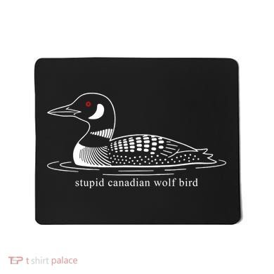 Funny Stupid Canadian Wolf Bird Mousepad