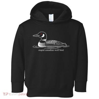 Funny Stupid Canadian Wolf Bird Toddler Hoodie