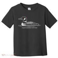 Funny Stupid Canadian Wolf Bird Toddler T-Shirt thumb 0