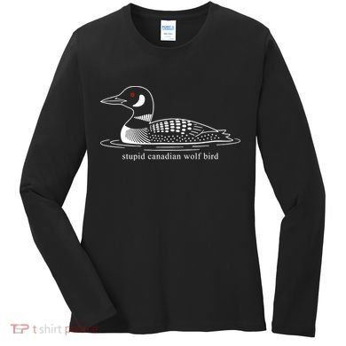 Funny Stupid Canadian Wolf Bird Women's Long Sleeve Shirt