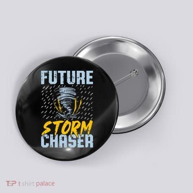 Future Storm Chaser Funny Meteorologist Storm Hunter Button