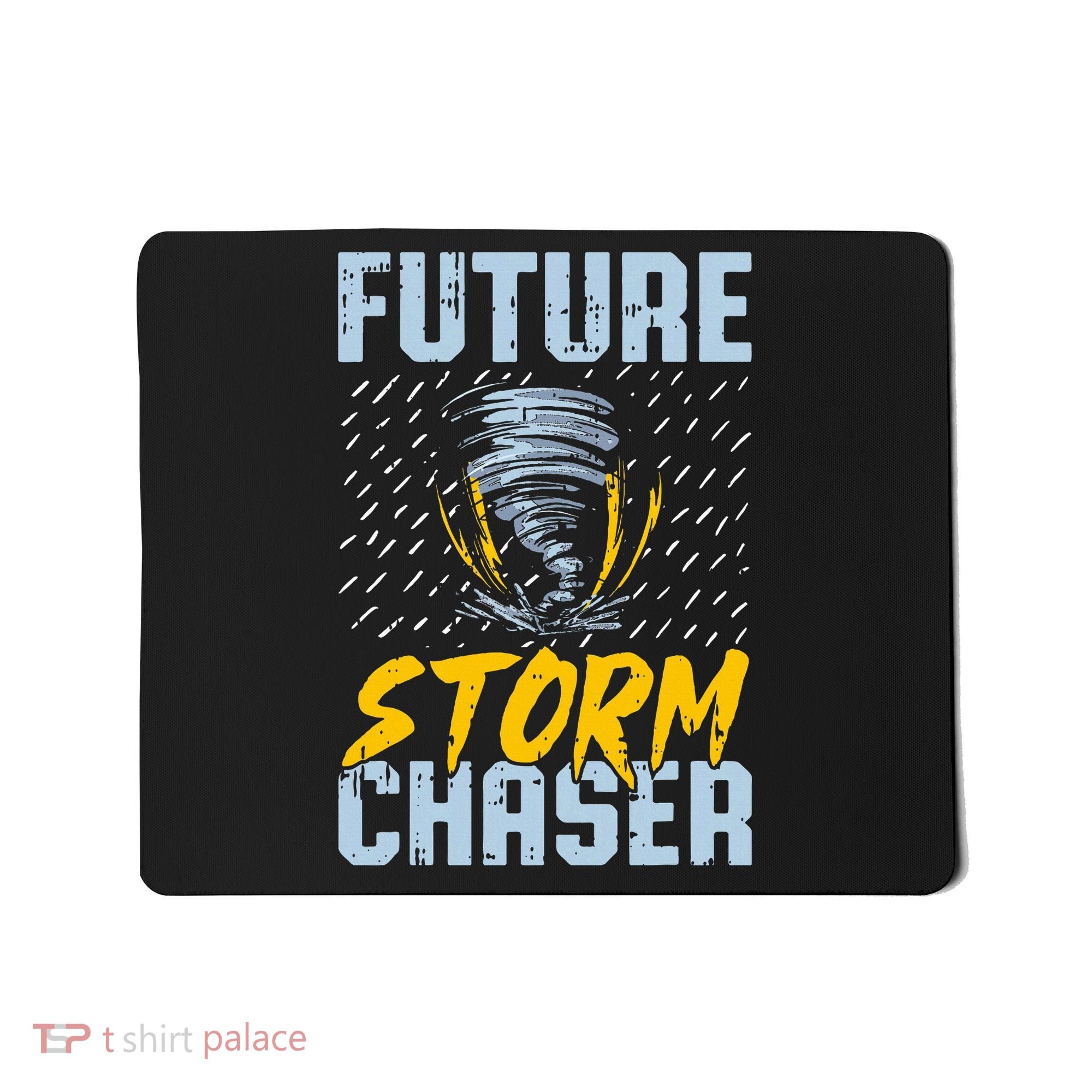 Future Storm Chaser Funny Meteorologist Storm Hunter Mousepad