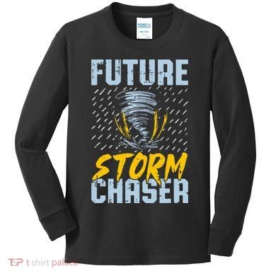 Future Storm Chaser Funny Meteorologist Storm Hunter Kids Long Sleeve Shirt
