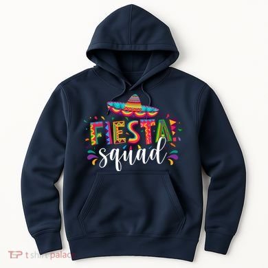 Fiesta Squad Cinco De Mayo Party Hoodie