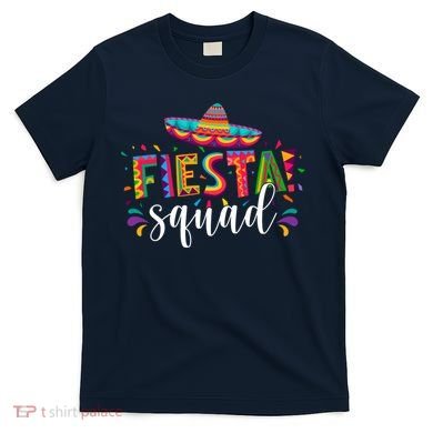 Fiesta Squad Cinco De Mayo Party T-Shirt