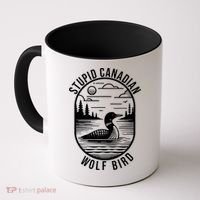 Funny Stupid Canadian Wolf Bird Loon Hockey Wildlife Coffee Mug thumb 0