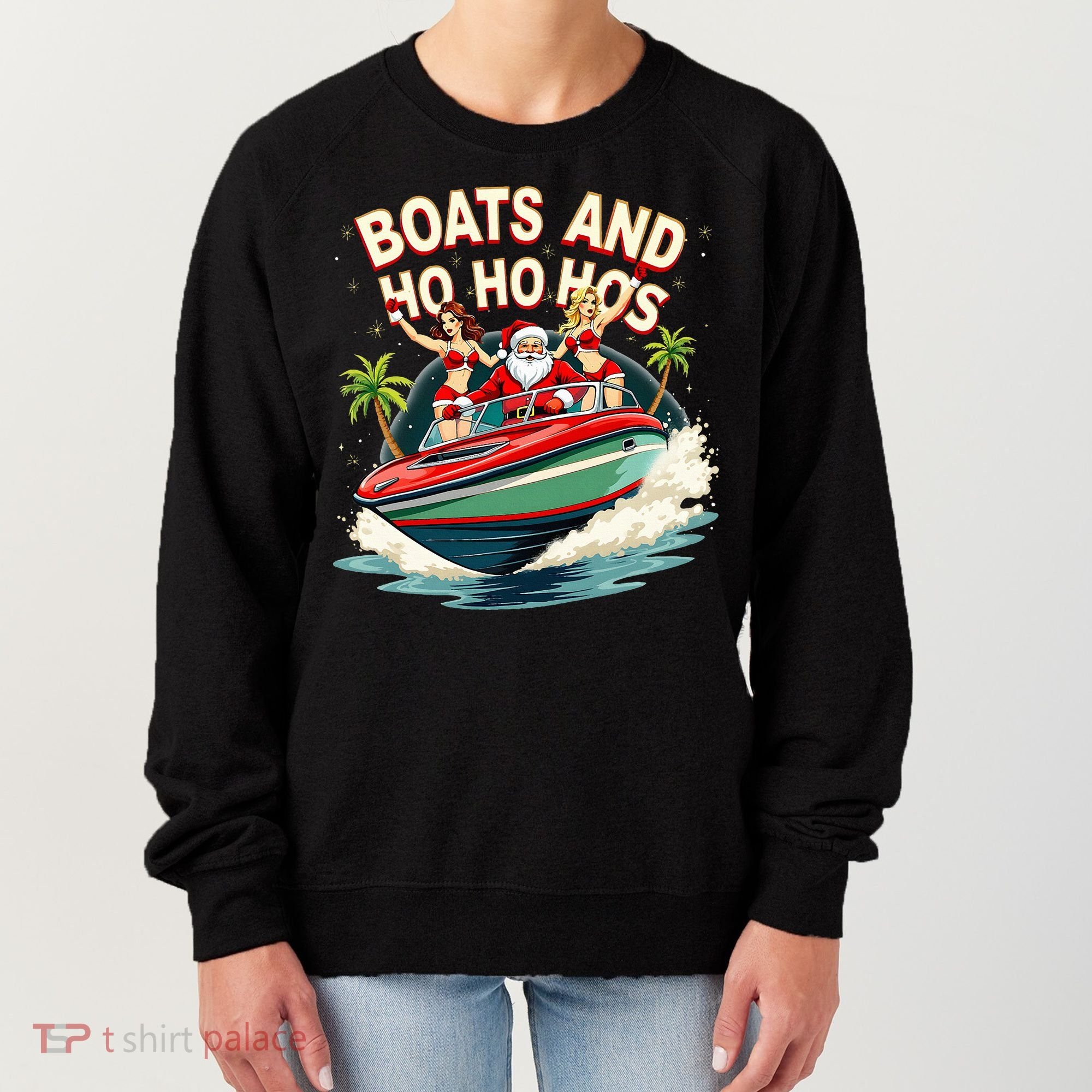 Funny Santa Christmas Boats And Ho Ho Hos Women's Sweatshirt